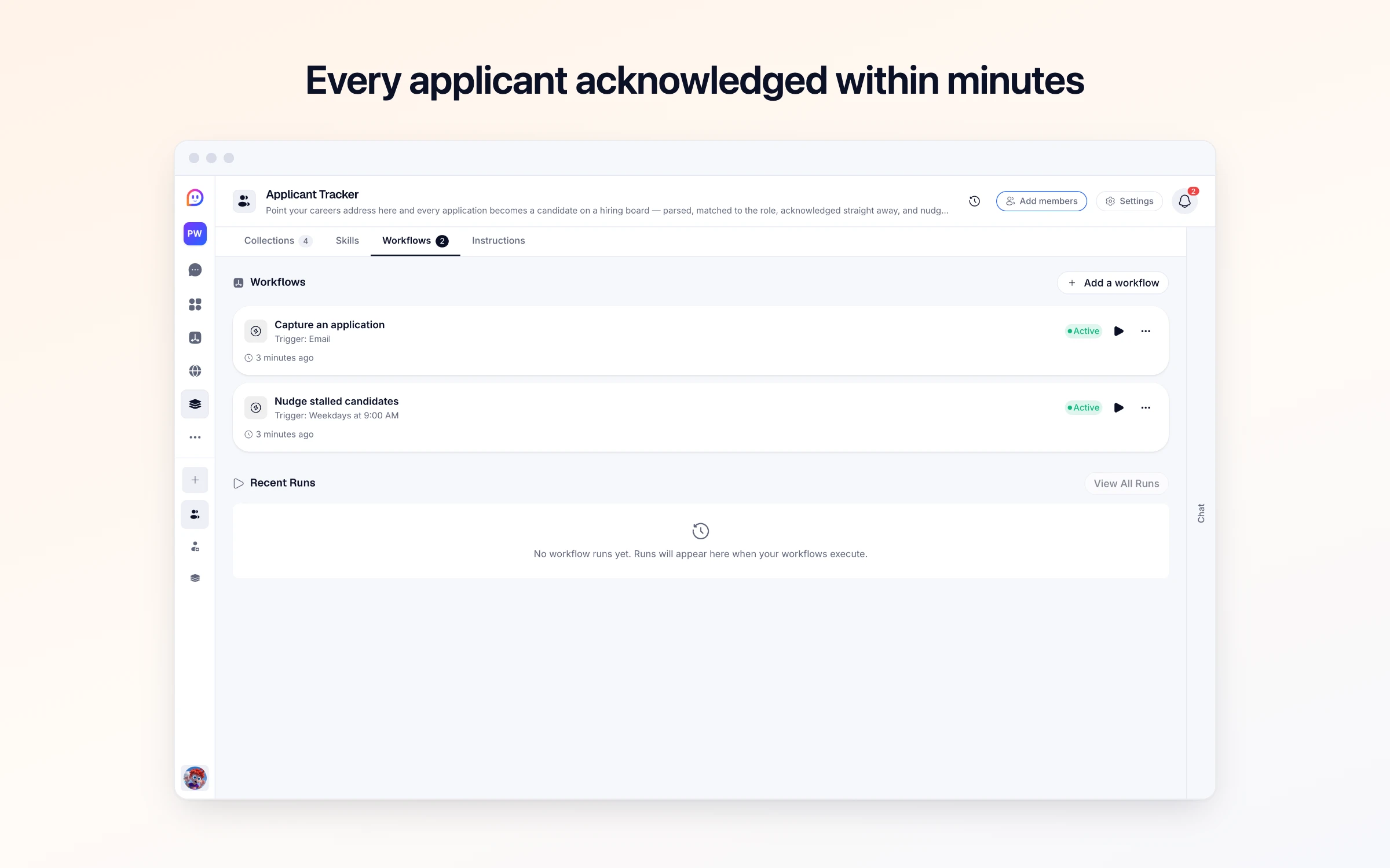 Every applicant acknowledged within minutes