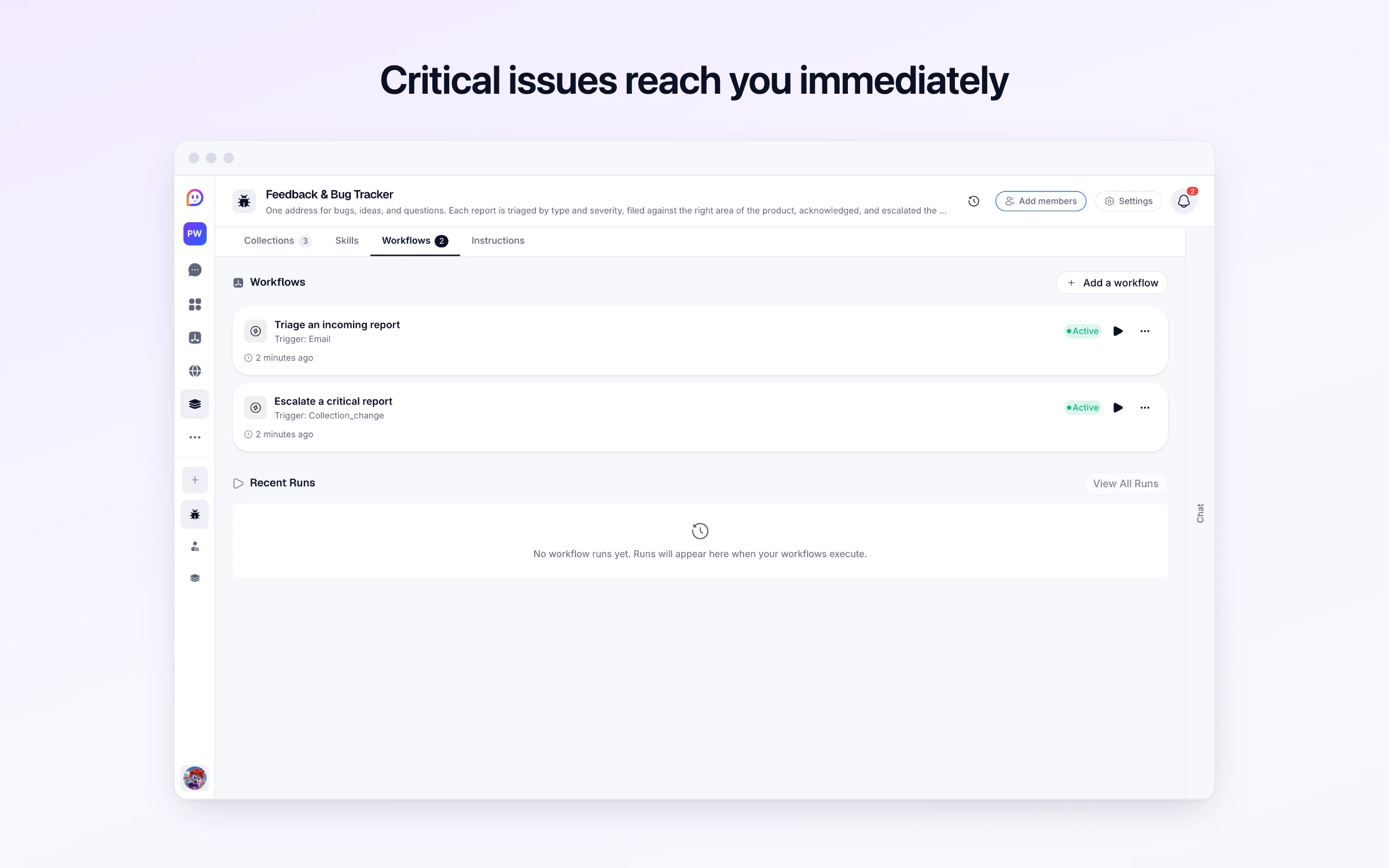 Critical issues reach you immediately
