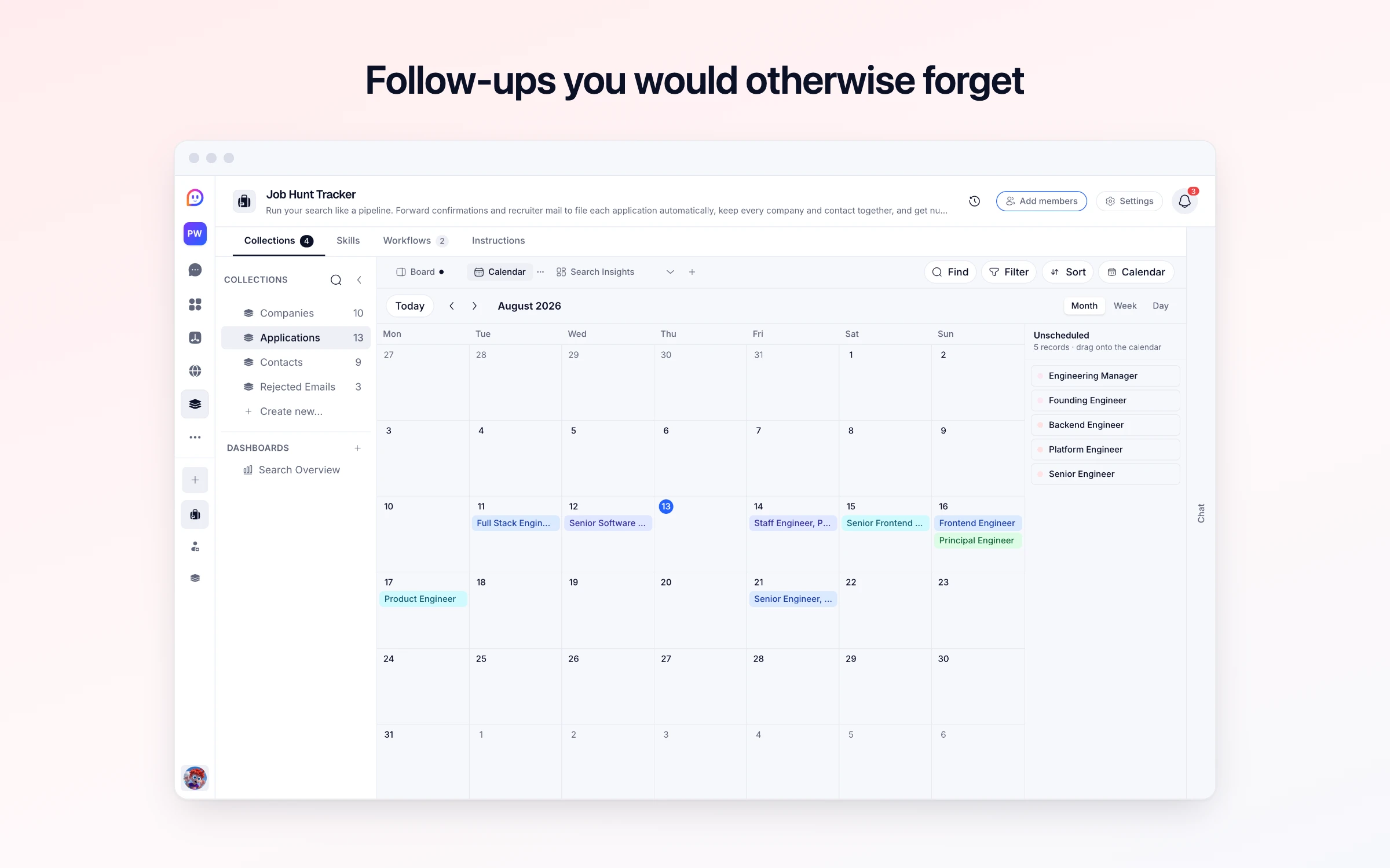 Follow-ups you would otherwise forget