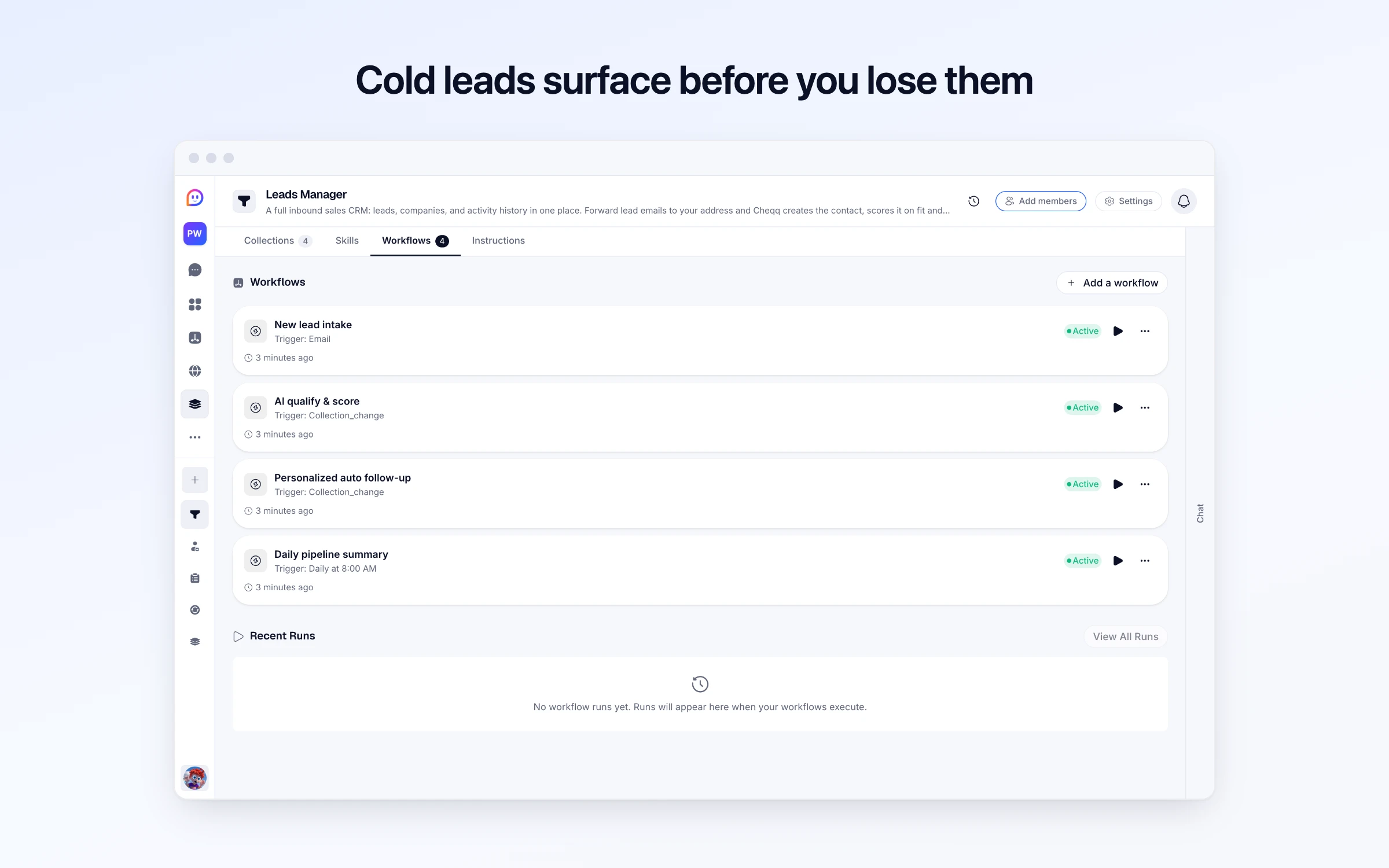 Cold leads surface before you lose them