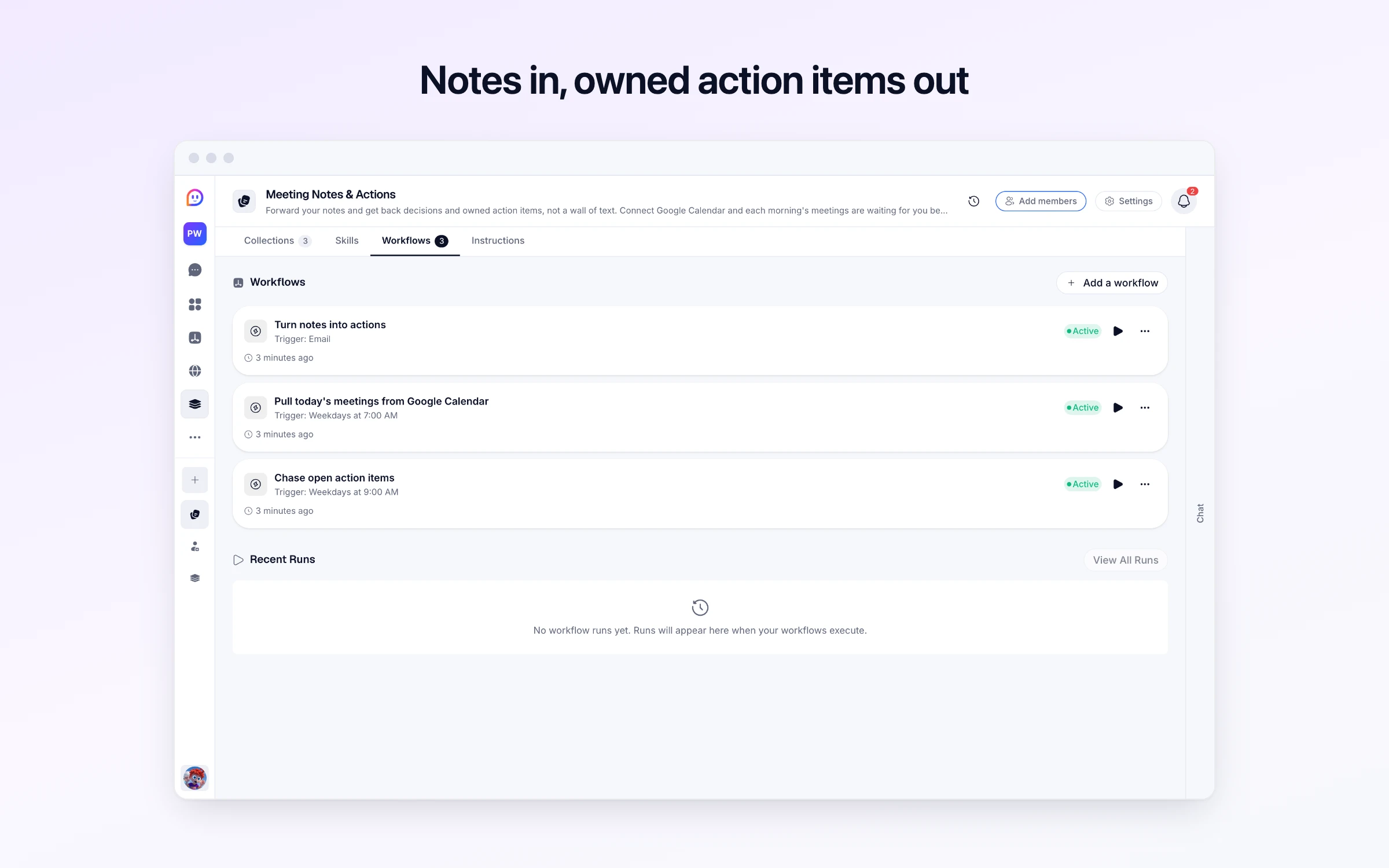 Notes in, owned action items out
