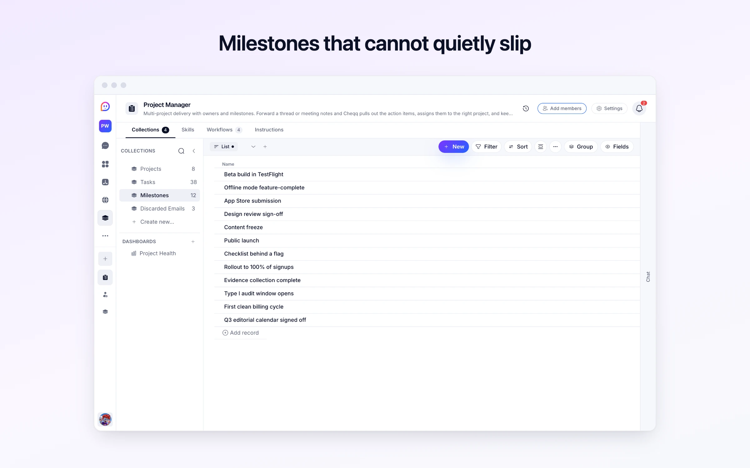 Milestones that cannot quietly slip