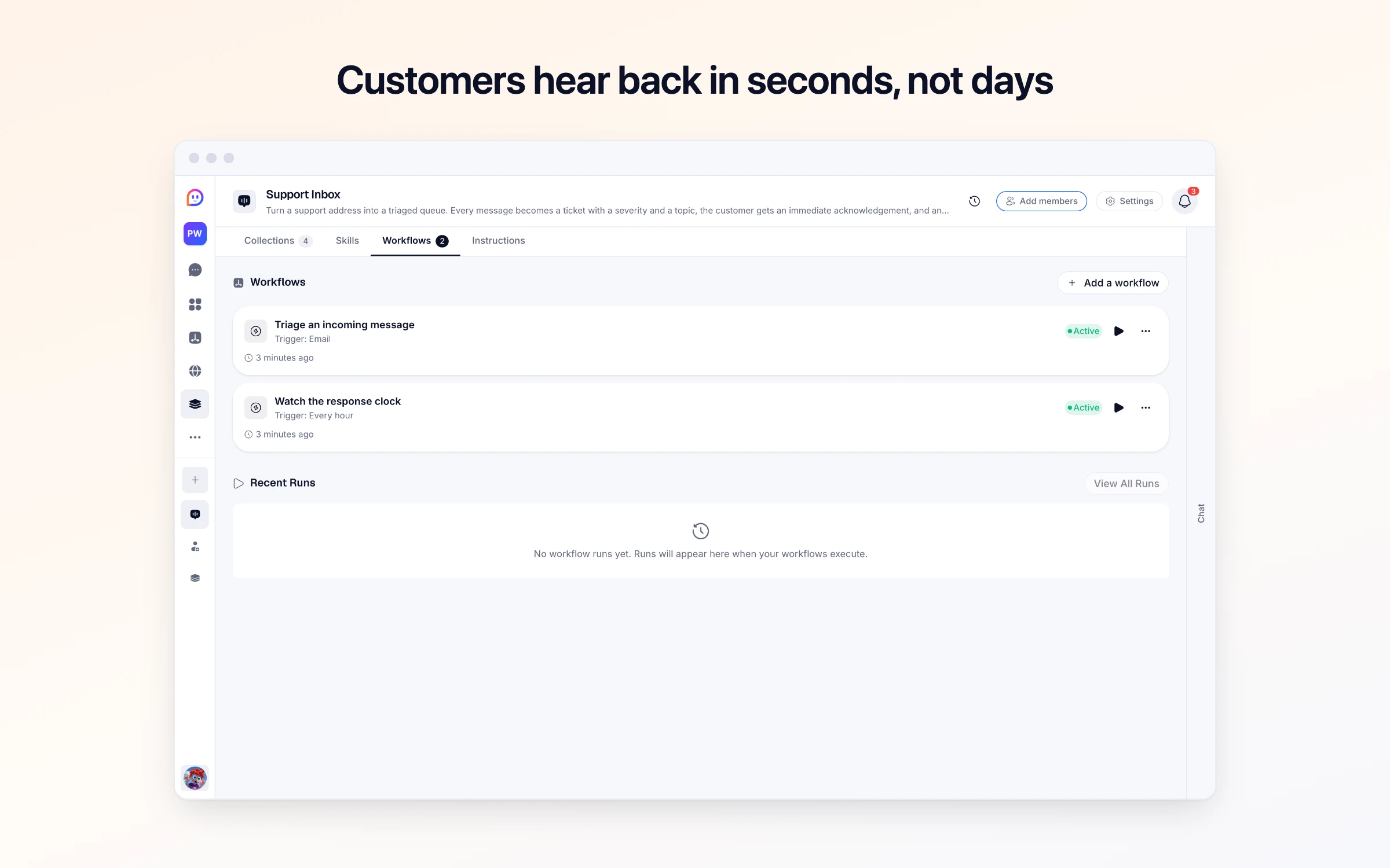 Customers hear back in seconds, not days